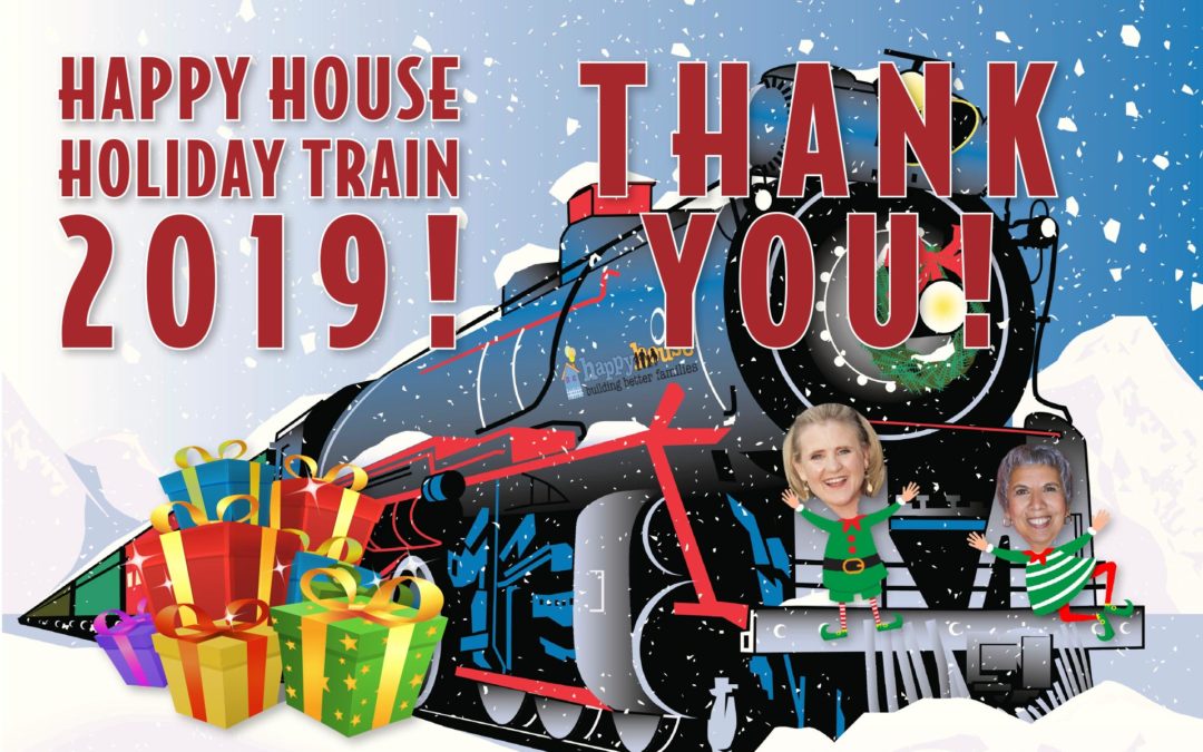 A Huge Happy House Holiday Train Thank You!
